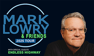 Mark Lowry and Friends!